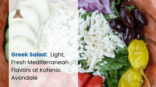Greek Salad at Kafenio Avondale: Fresh Mediterranean Classic